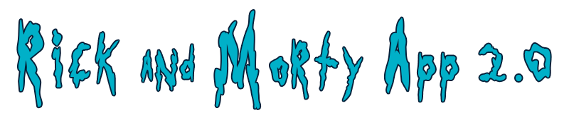 Rick and Morty App  2.0